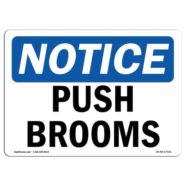 Safety Sign, OSHA Notice, 3.5" Height, Push Brooms Sign, Landscape, 10PK